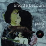 Brigitte Lecours ou  l’amour des mots mis en musique